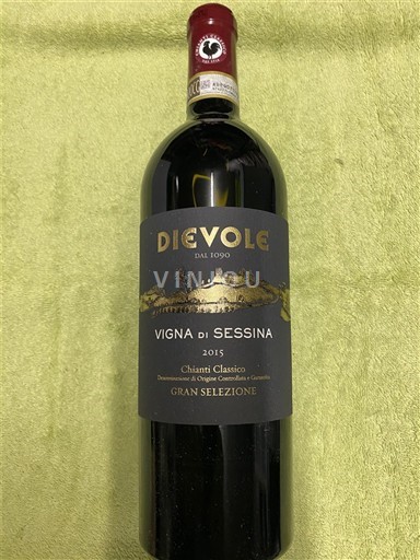 Toskana Chianti Classico Dievole Vigna di Sessina Collezione 2015