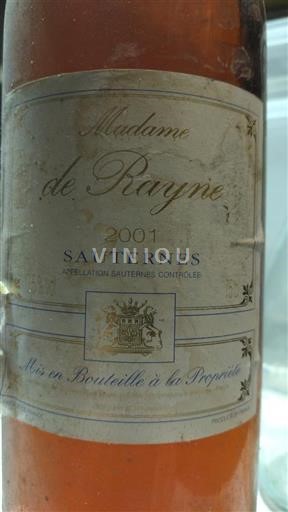 Bordeaux Sauternes Château Rayne Vigneau Madame de Rayne 2001