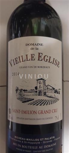 Bordeaux Saint-Émilion Grand Cru Grand Cru La vieille église 2014