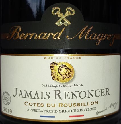 Roussillon Côtes-du-roussillon Bernard Magrez Jamais Renoncer 2020