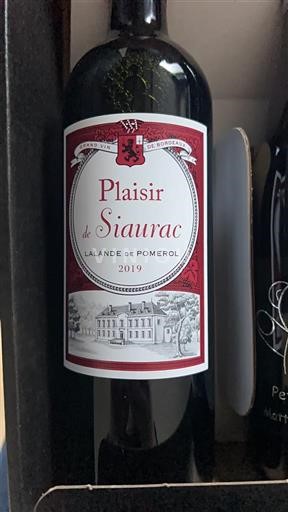 Bordeaux Lalande-de-Pomerol Château Siaurac Plaisir de Siaurac 2019