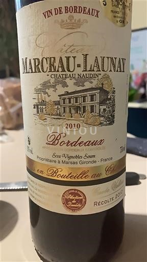 Bordeaux Château Marceau-Launay Château Naudin 2010