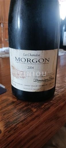 Beaujolais Morgon Dominique Piron La Chanaise 2004