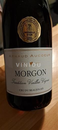 Beaujolais Morgon Arnaud Aucoeur Tradition Vieilles Vignes - 10 € Không niên vụ