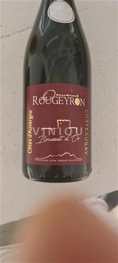 Thung lũng sông Loire Côtes-d'auvergne Domaine Rougeyron Bousset d'Or 2022