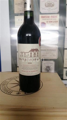 Bordeaux Bordeaux supérieur Château Brague 2006