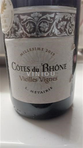 Valle del Rodano Côtes-du-Rhône L. Metairie Vieilles Vignes 2015