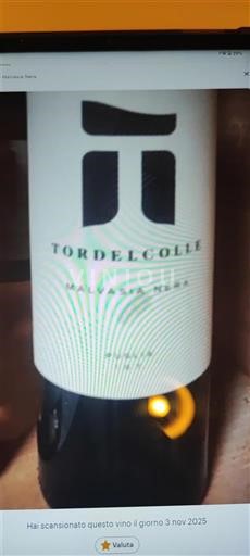 Pouilles Tor del colle Malvasia Nera Non Millésimé