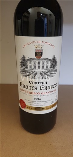 Bordeaux Saint-Émilion Grand Cru Grand Cru Château Hautes Graves 2015
