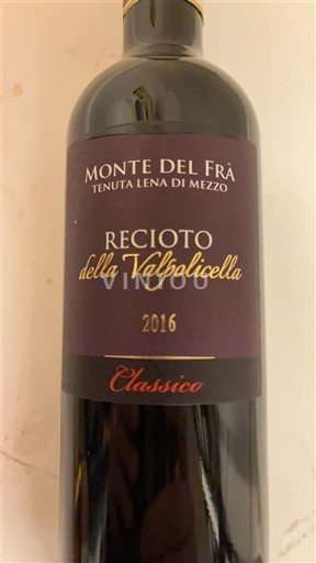 Veneto Recioto della Valpolicella Monte del Frà Tenuta Lena di Mezzo 2016