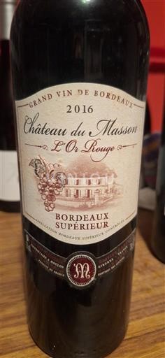 Bordeaux Bordeaux Supérieur Château Masson L'Or Rouge 2016