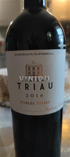 Bordeaux Bordeaux Supérieur Château Triau Nobles Terres 2016