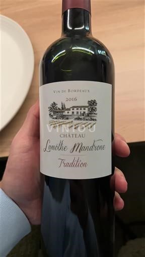 Bordeaux Château Lamothe Mandrone Tradition 2016