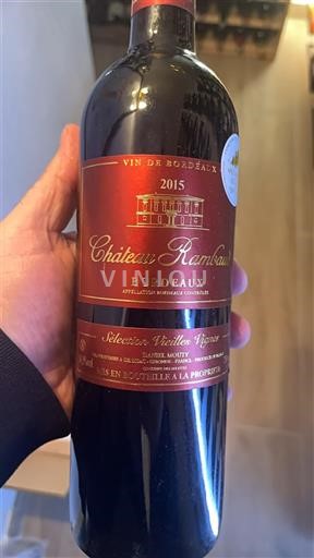 Bordeaux Château Rambaux Sélection Vieilles Vignes 2015