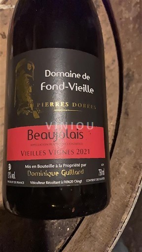 Beaujolais Domaine Fond-Vieille Vieilles Vignes Pierres Dorées 2021