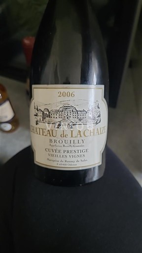 Beaujolais Brouilly La Chaize Prestige Vieilles Vignes 2006