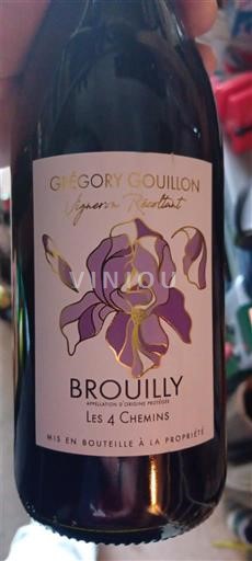 Beaujolais Brouilly Grégory Gouillon Les 4 Chemins 2021