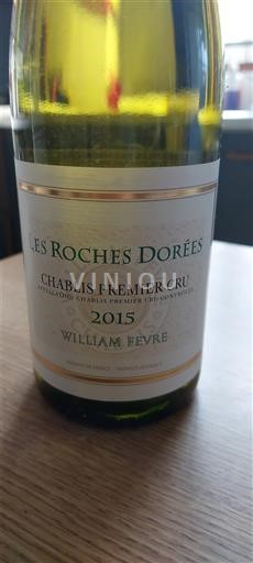 Bourgogne Chablis Premier Cru William Fevre Les Roches Dorées 2015
