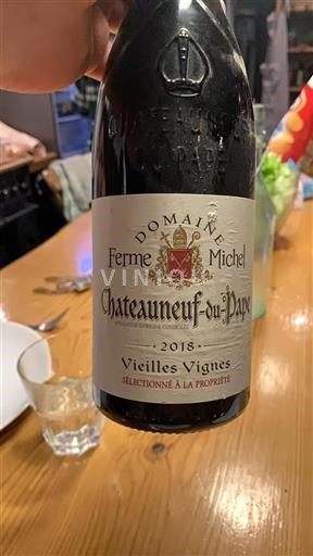Vallée du Rhône Châteauneuf-du-pape Domaine Ferme Michel Vieilles Vignes 2018