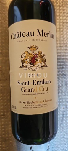 Bordeaux Saint-Émilion Grand Cru Grand Cru Château Merlin 2016