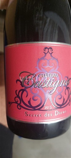 Languedoc Saint-Chinian Château Castigno Secret des Dieux 2015