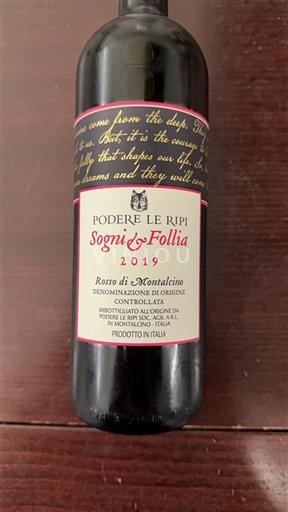 Toskana Rosso di Montalcino Podere Le Ripi Sogni & Follia 2019