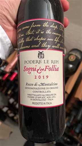 Toscana Rosso de Montalcino Podere Le Ripi Sogni & Follia 2019