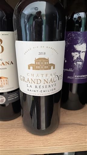 Bordeaux Saint-Émilion Château Grand Nauve La Réserve 2018