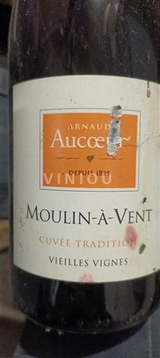 Beaujolais Moulin-à-vent Arnaud Aucoeur Tradition Vieilles Vignes Ei vuosikertaa