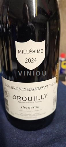 Beaujolais Brouilly Domaine S Maisons Neuves Bergeron 2024