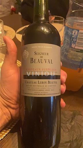 Bordeaux Bordeaux Supérieur Château Leroy-Beauval Seigneur de Beauval 2023