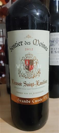 Bordeaux Lussac-Saint-Émilion Sentier des Moines Grande 2012