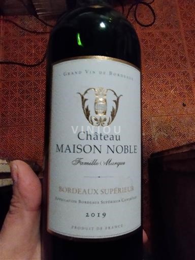 Bordeaux Bordeaux supérieur Château Maison Noble 2019