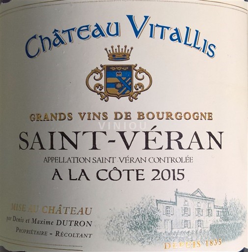 Borgogna Saint-Véran Grand Cru Château Vitallis A La Côte 2015