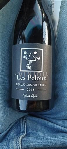 Beaujolais Beaujolais Villages Gilles Gelin Les Peloux 2015