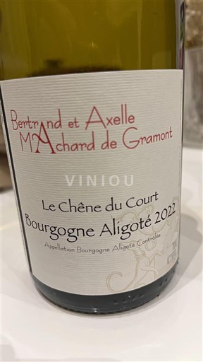 Burgundija Bourgogne Aligoté Bertrand et Axelle Machard de Gramont Le Chêne du Court 2022