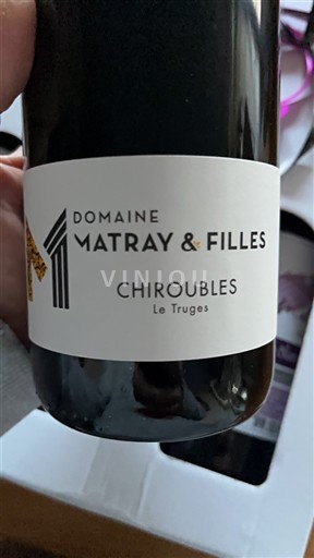 Beaujolais Chiroubles Domaine Matray & Filles Le Truges 2024
