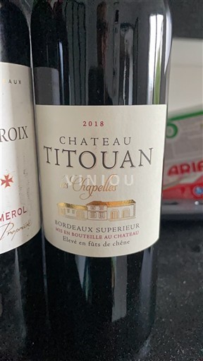 Bordeaux Bordeaux Supérieur Château Titouan Les Chapelles 2018