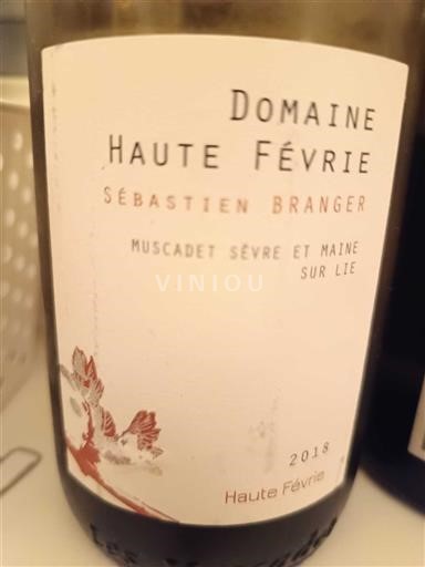 Vallée de la Loire Muscadet-sèvre-et-maine Domaine Haute Févrie Haute Févrie 2018
