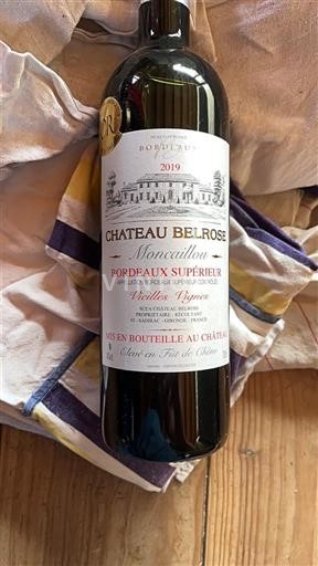 Bordeaux Bordeaux Supérieur Château Belrose Moncaillou Vieilles Vignes 2019