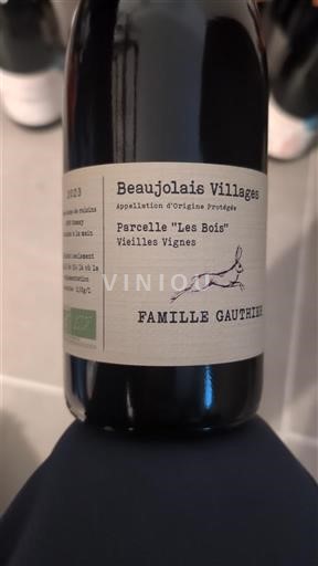 Beaujolais Beaujolais Villages Famille Gauthier Parcelle Les Bois Vieilles Vignes 2023