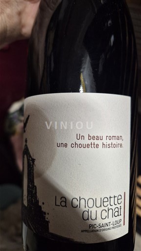 Linguadoca Pic Saint-Loup La Chouette du Chai UN BEAU ROMAN 2017