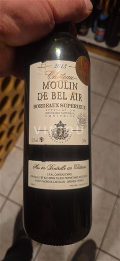 Bordeaux Bordeaux supérieur Château Moulin de Bel Air 2013
