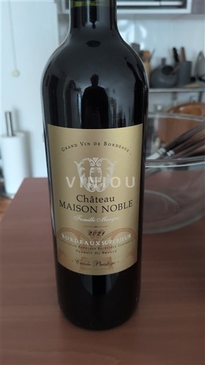 Vin Rouge sec Cuvée Prestige Château Maison Noble 2021 France Bordeaux Bordeaux supérieur AOC
