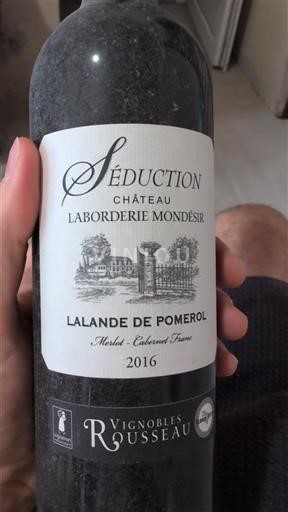 Bordeaux Lalande-de-Pomerol Château Laborderie Mondésir Séduction 2016