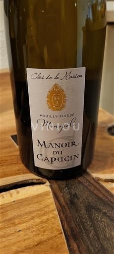 Burgundija Pouilly-fuissé Manoir du Capucin Clos de la Maison Monopole 2018