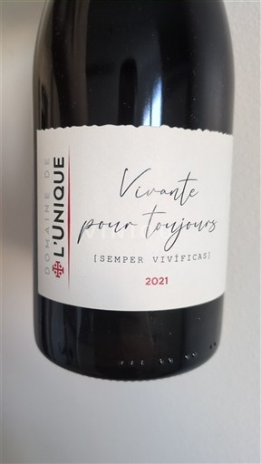 Languedoc Domaine L'Unique Vivante pour toujours 2021