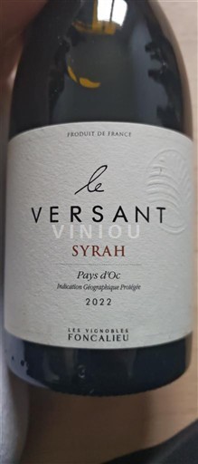 Languedoc et Roussillon Pays d'oc Les Vignobles Foncalieu Le Versant Syrah 2022