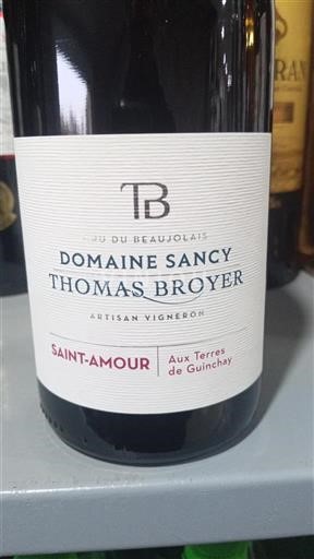 Beaujolais Saint-Amour Domaine Sancy Thomas Broyer Aux Terres de Guinchay 2022