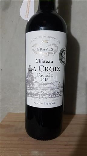 Bordeaux Graves Château La Croix L'acacia 2015